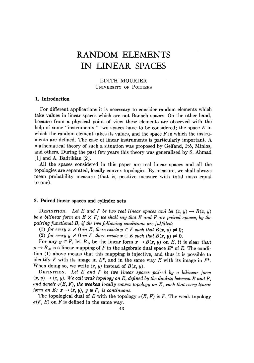 Random Elements in Linear Spaces Edith Mourier University of Poitiers 1