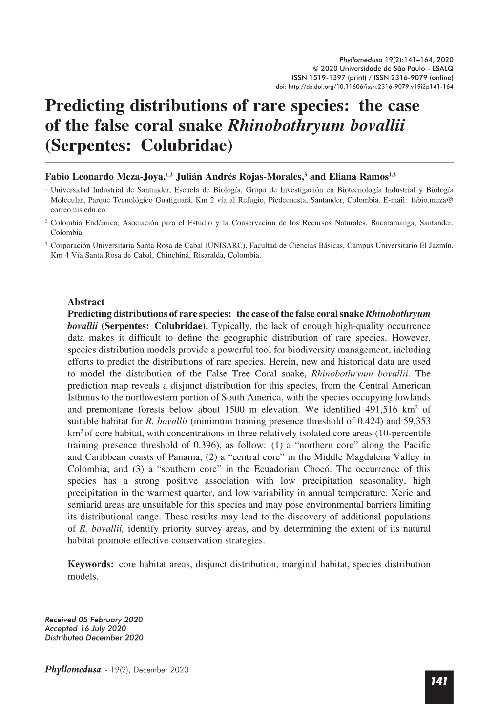 The Case of the False Coral Snake Rhinobothryum Bovallii (Serpentes: Colubridae)