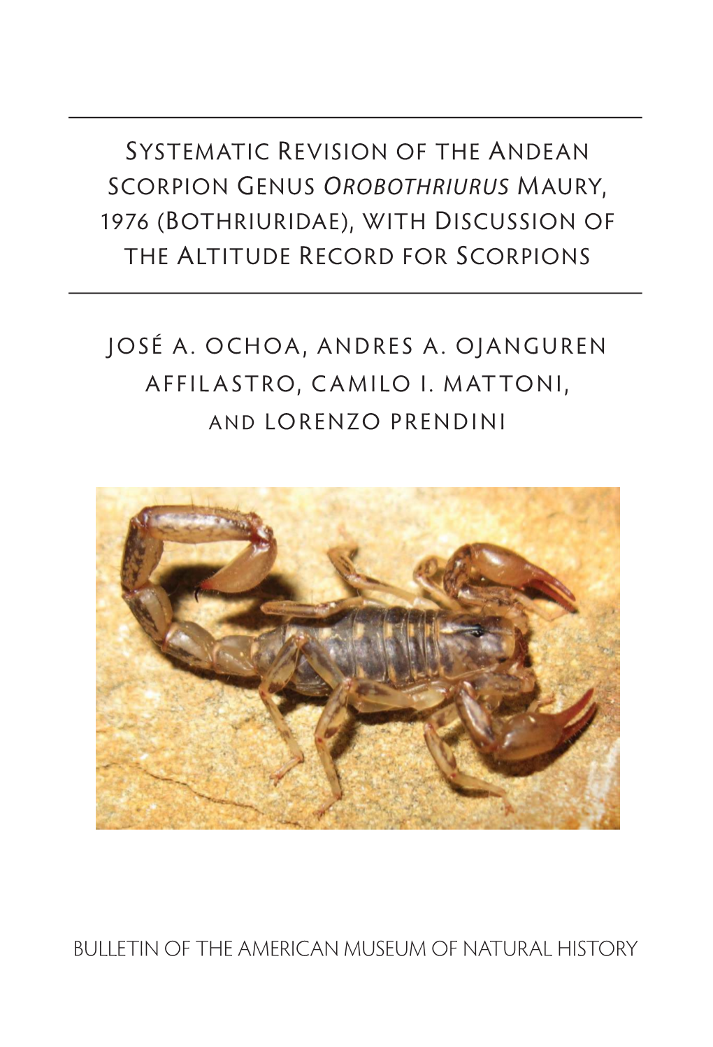 Systematic Revision of the Andean Scorpion Genus Orobothriurus Maury, 1976 (Bothriuridae), with Discussion of the Altitude Record for Scorpions