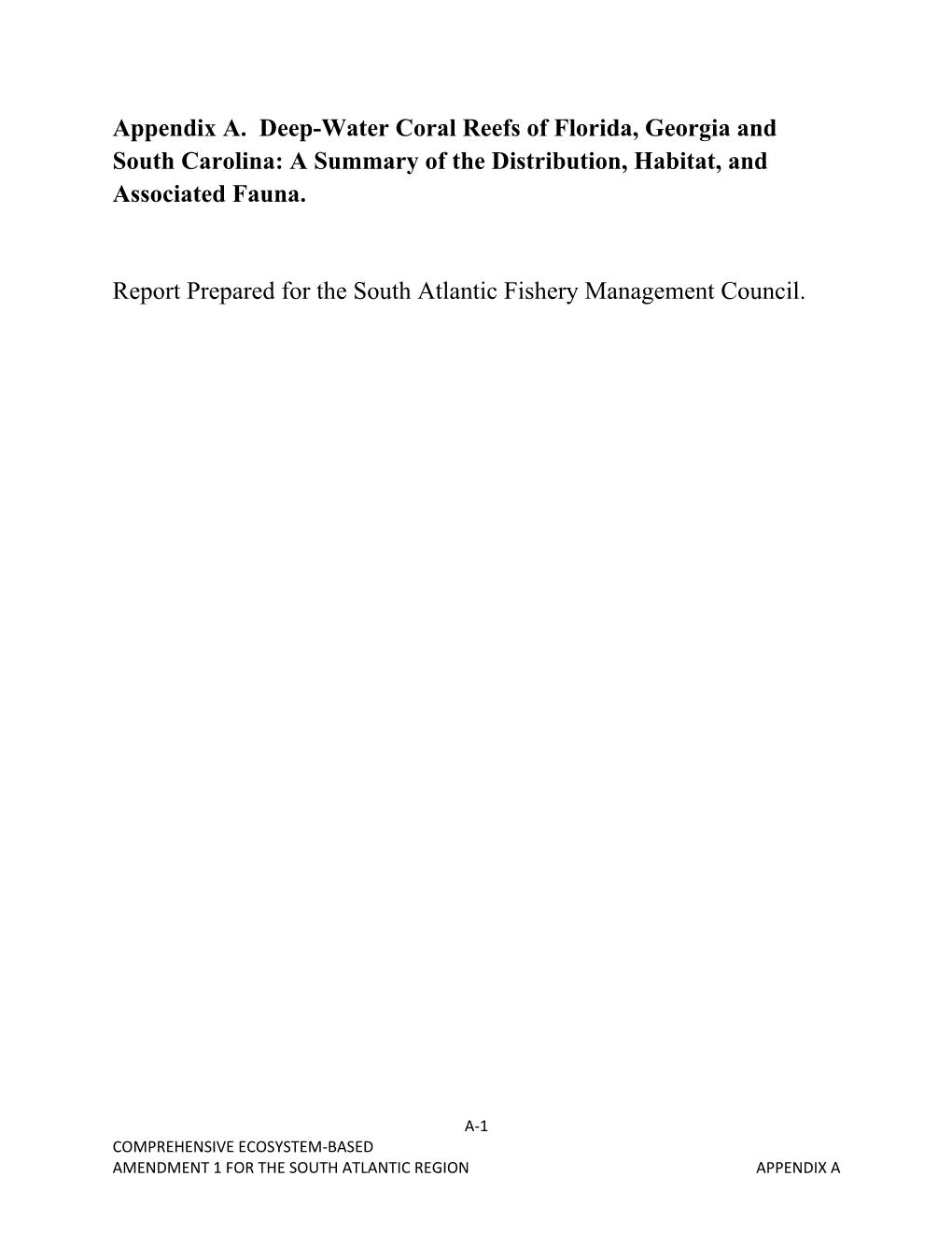 Appendix A. Deep-Water Coral Reefs of Florida, Georgia and South Carolina: a Summary of the Distribution, Habitat, and Associated Fauna
