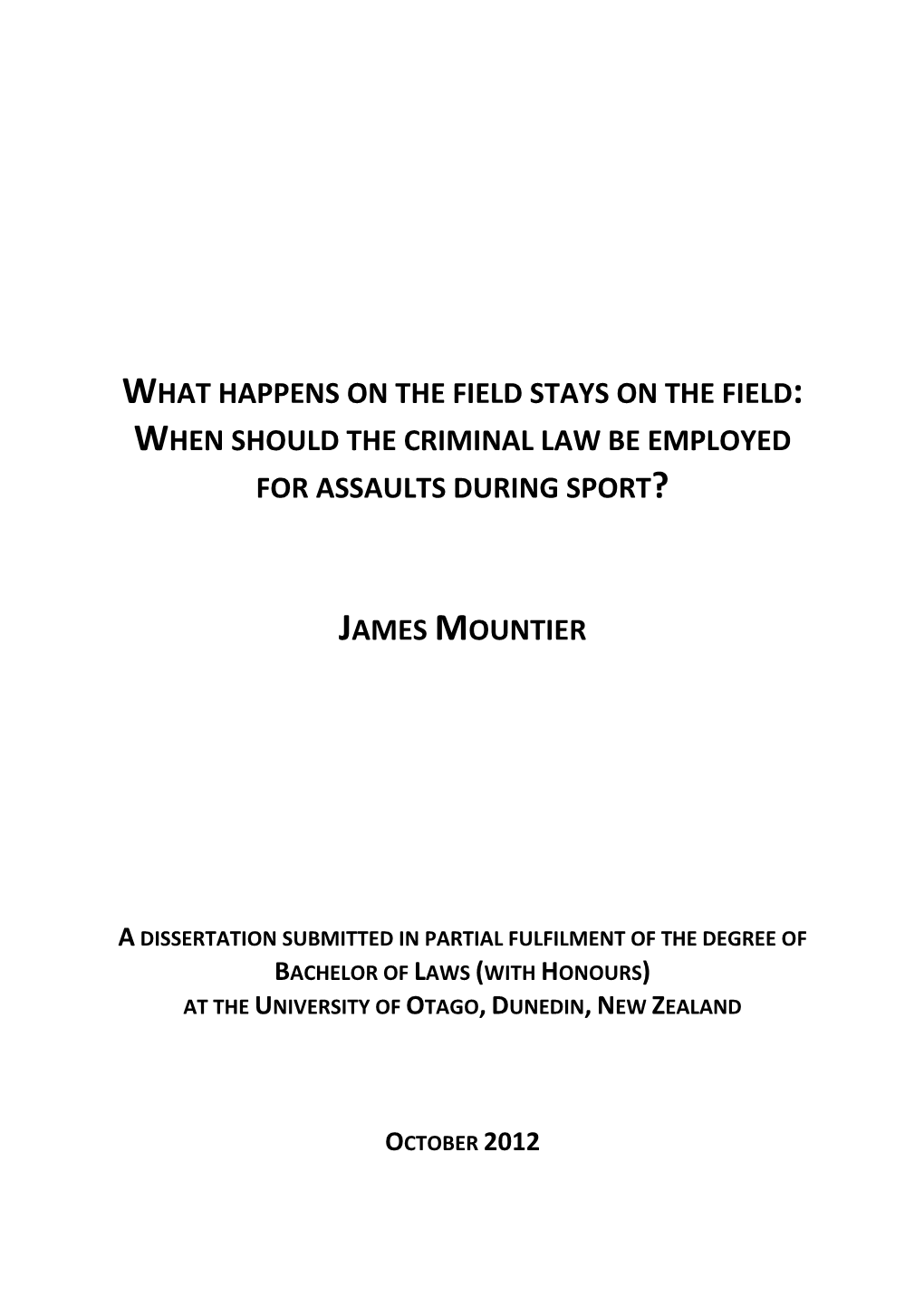 When Should the Criminal Law Be Employed for Assaults During Sport?