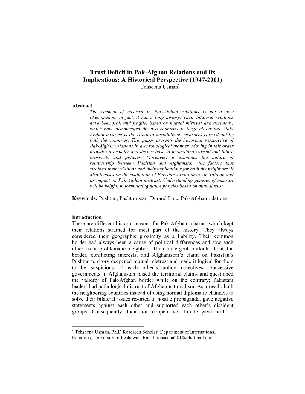 Trust Deficit in Pak-Afghan Relations and Its Implications: a Historical Perspective (1947-2001) Tehseena Usman ∗