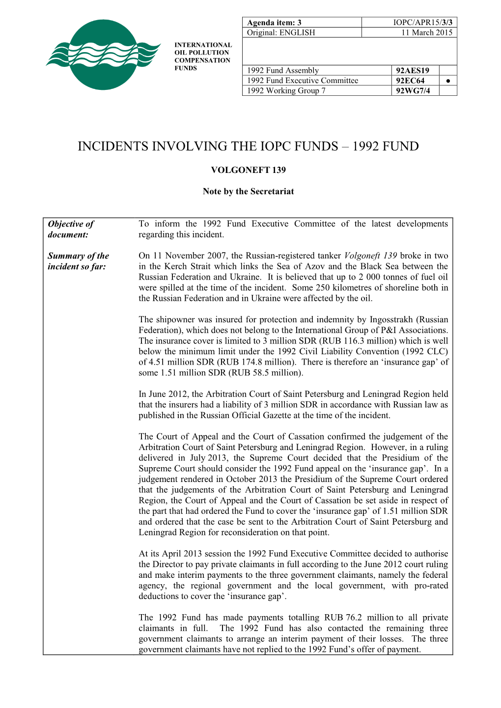 Incidents Involving the Iopc Funds – 1992 Fund