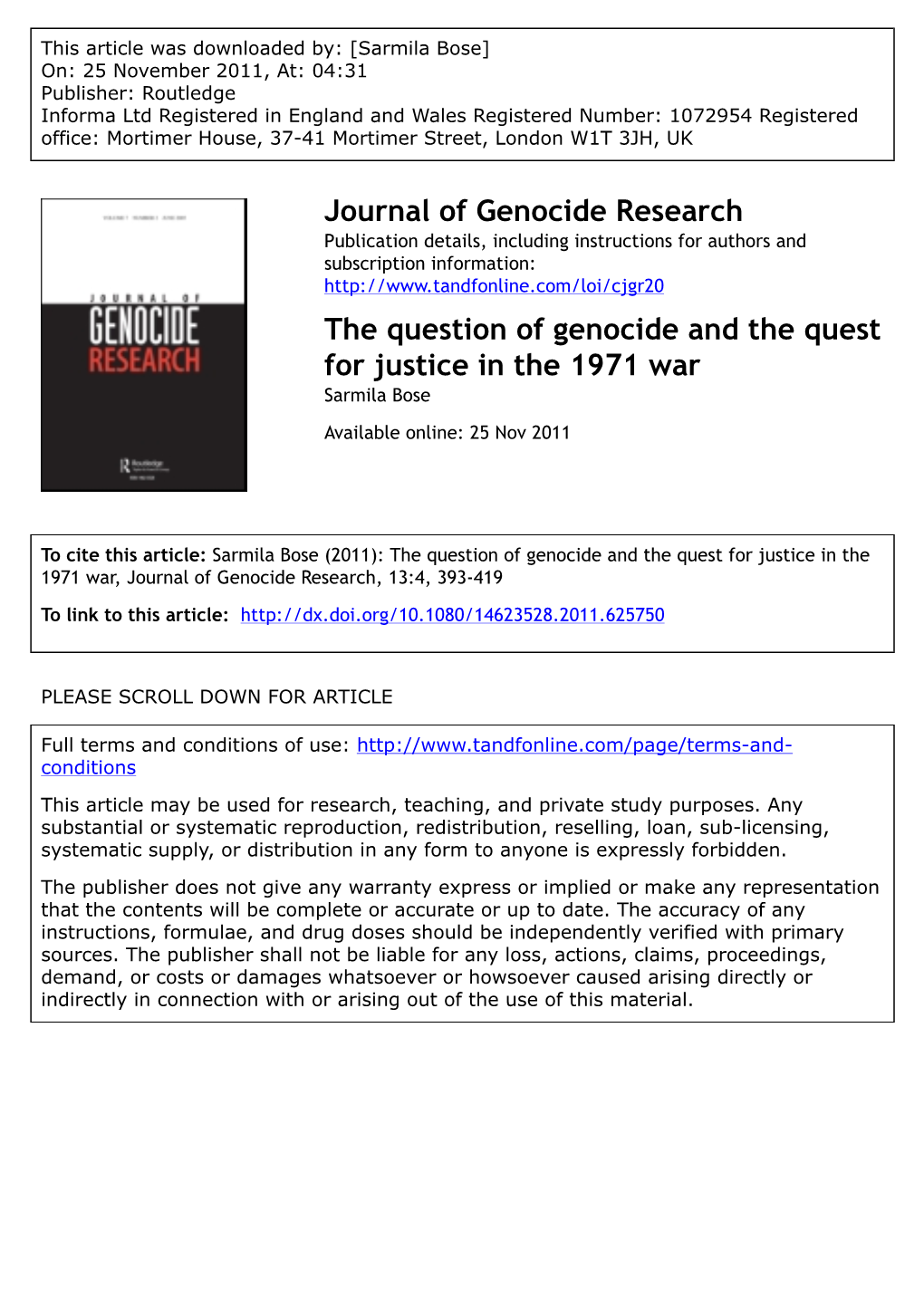 The Question of Genocide and the Quest for Justice in the 1971 War Sarmila Bose Available Online: 25 Nov 2011