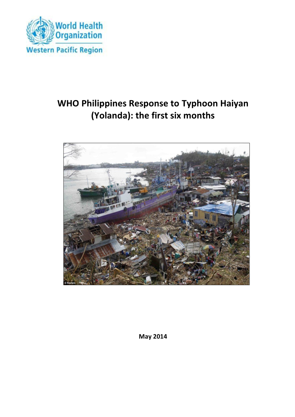 WHO Philippines Response to Typhoon Haiyan (Yolanda): the First Six Months