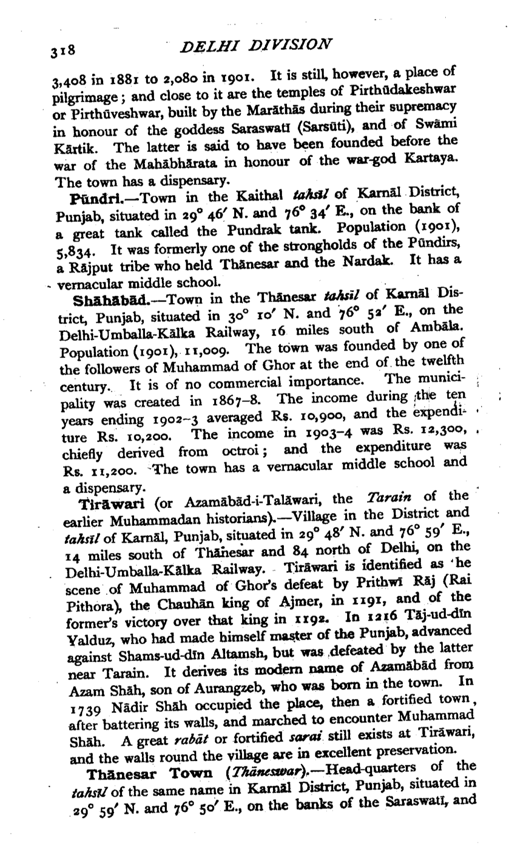 The Tarain of The' Earlier Muba.Mmadan Historians).-Village in the District and Taksilof Kamal, Punjab, Situated in 29° 48' N