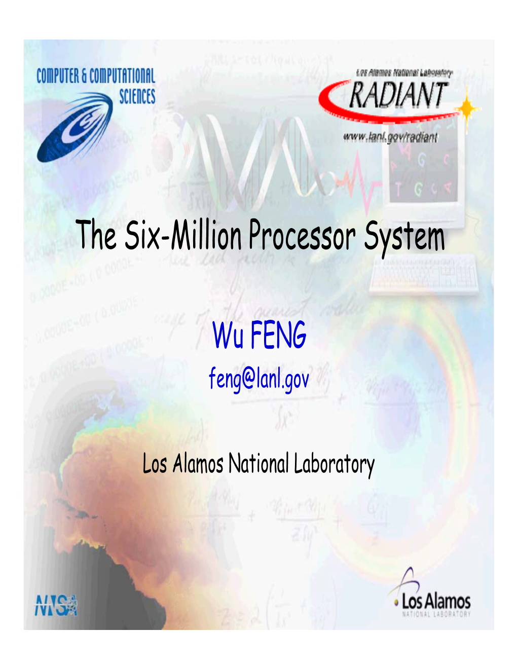 The Six-Million Processor System