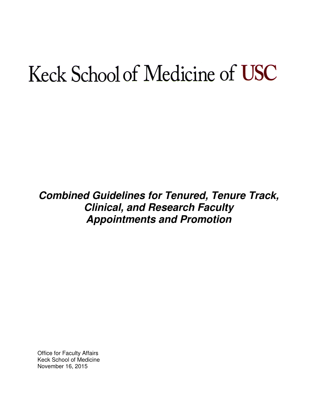 Combined Guidelines for Tenured, Tenure Track, Clinical, and Research Faculty Appointments and Promotion
