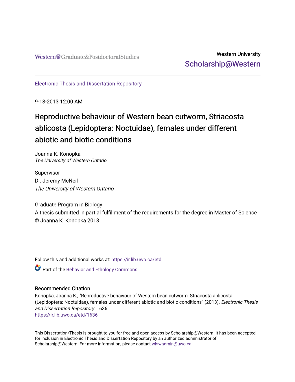 Reproductive Behaviour of Western Bean Cutworm, Striacosta Ablicosta (Lepidoptera: Noctuidae), Females Under Different Abiotic and Biotic Conditions