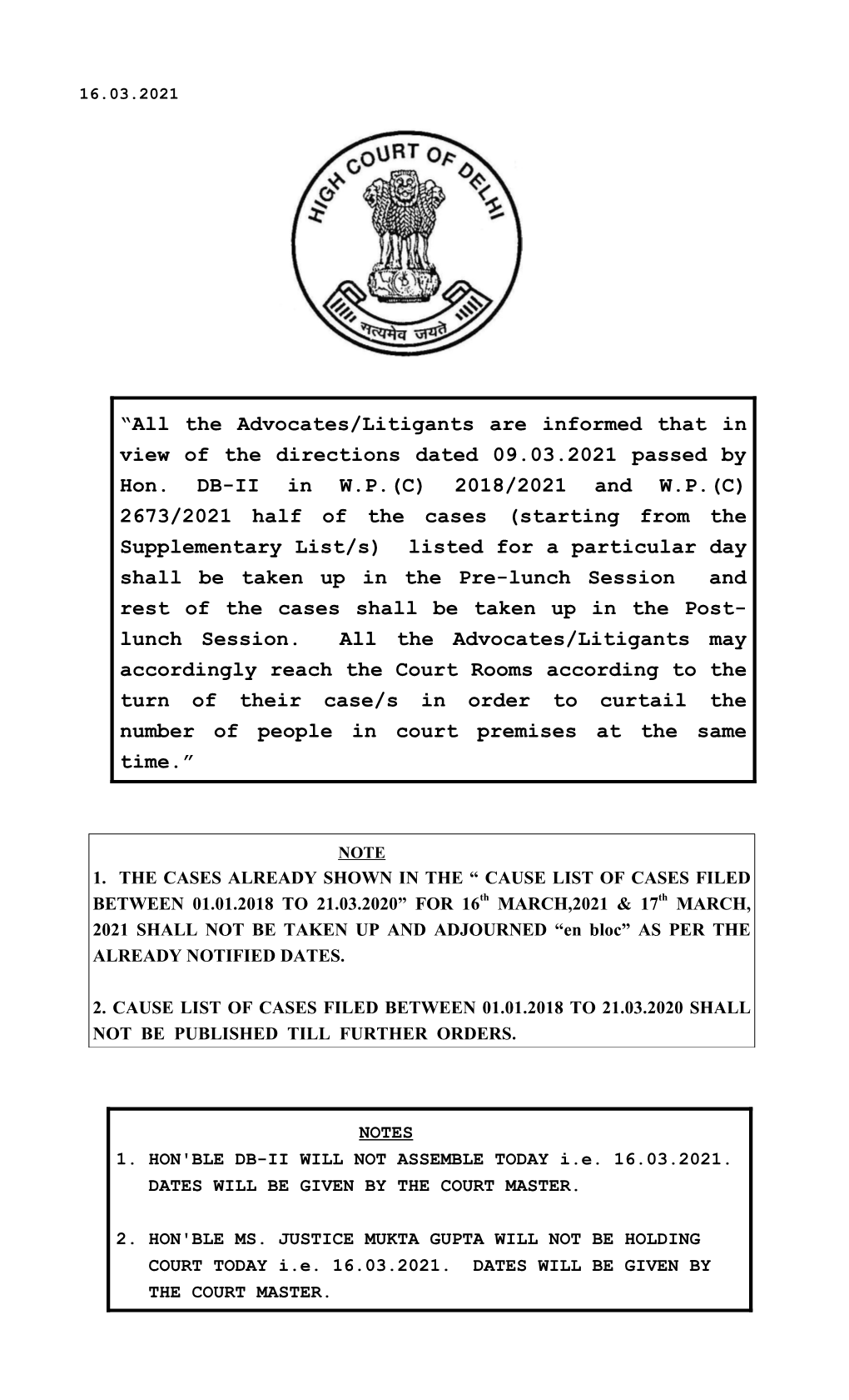 The Advocates/Litigants Are Informed That in View of the Directions Dated 09.03.2021 Passed by Hon