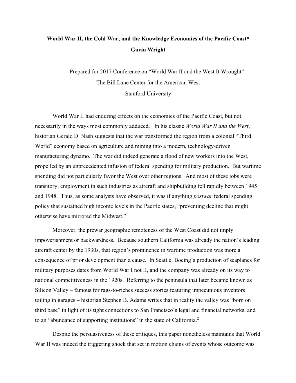 World War II, the Cold War, and the Knowledge Economies of the Pacific Coast* Gavin Wright