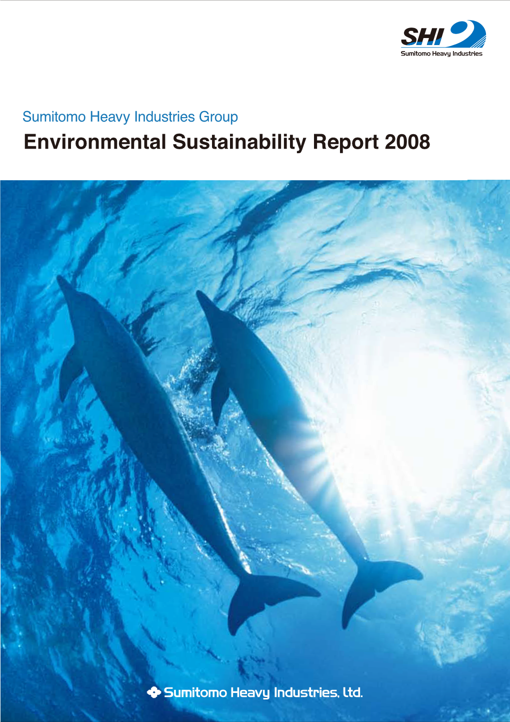 Environmental Sustainability Report 2008 Message from the President