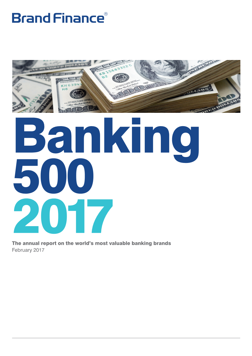 The Annual Report on the World's Most Valuable Banking Brands February