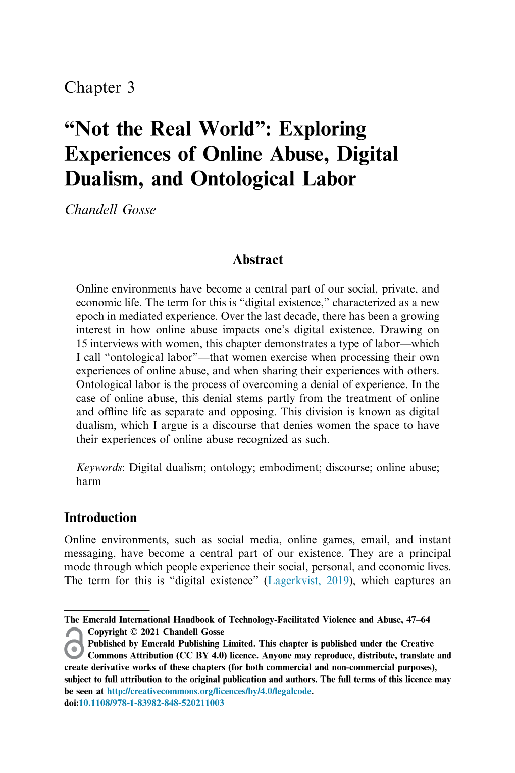 Exploring Experiences of Online Abuse, Digital Dualism, and Ontological Labor Chandell Gosse