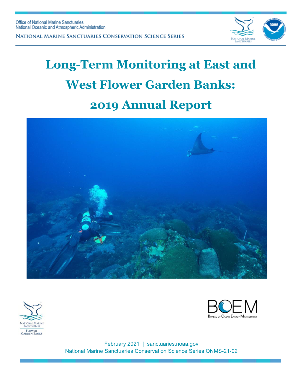 Long-Term Monitoring at East and West Flower Garden Banks: 2019 Annual Report