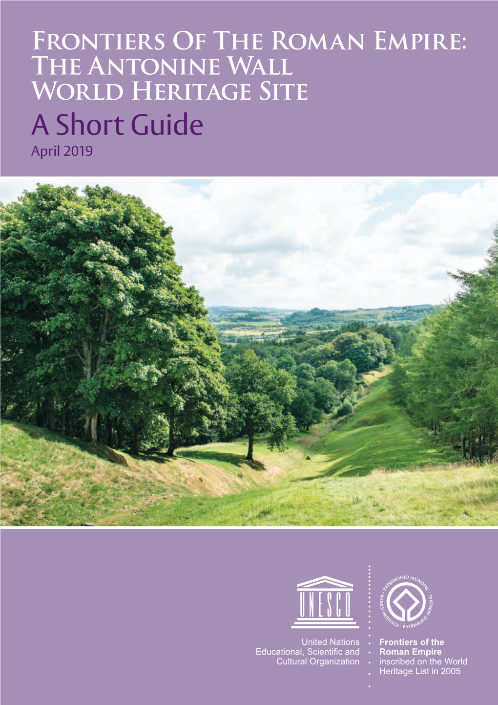 The Antonine Wall World Heritage Site: a Short Guide