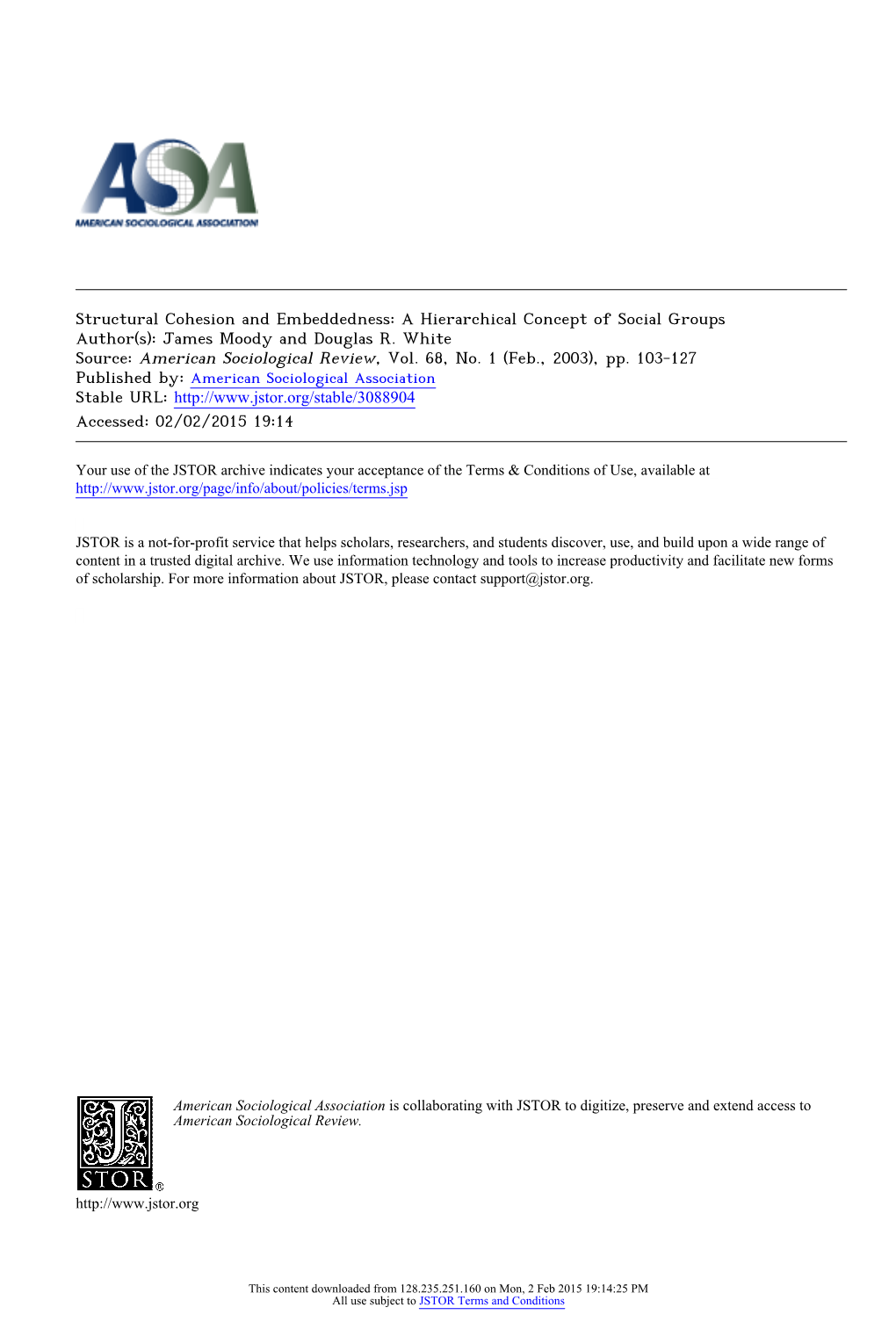 Structural Cohesion and Embeddedness: a Hierarchical Concept of Social Groups Author(S): James Moody and Douglas R