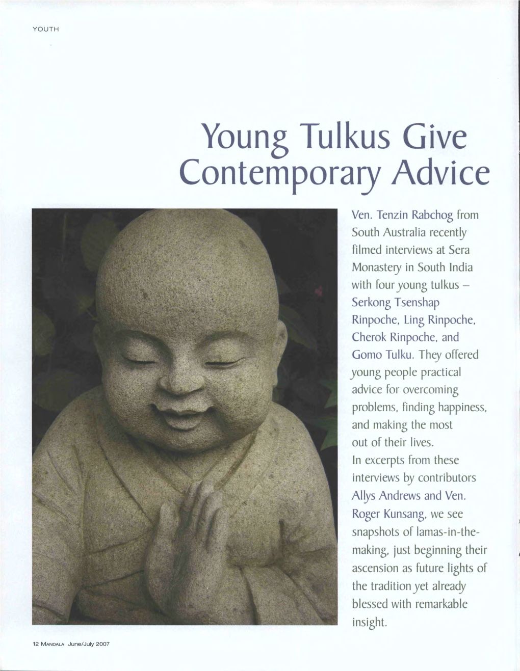 Young Tulkus Give Contemporary Advice
