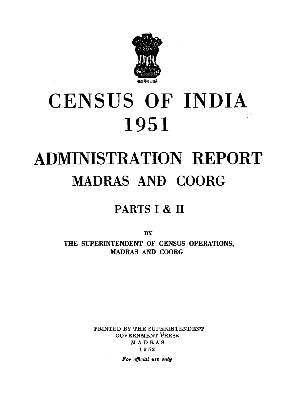 Administration Report Madras and Coorg, Parts I & II