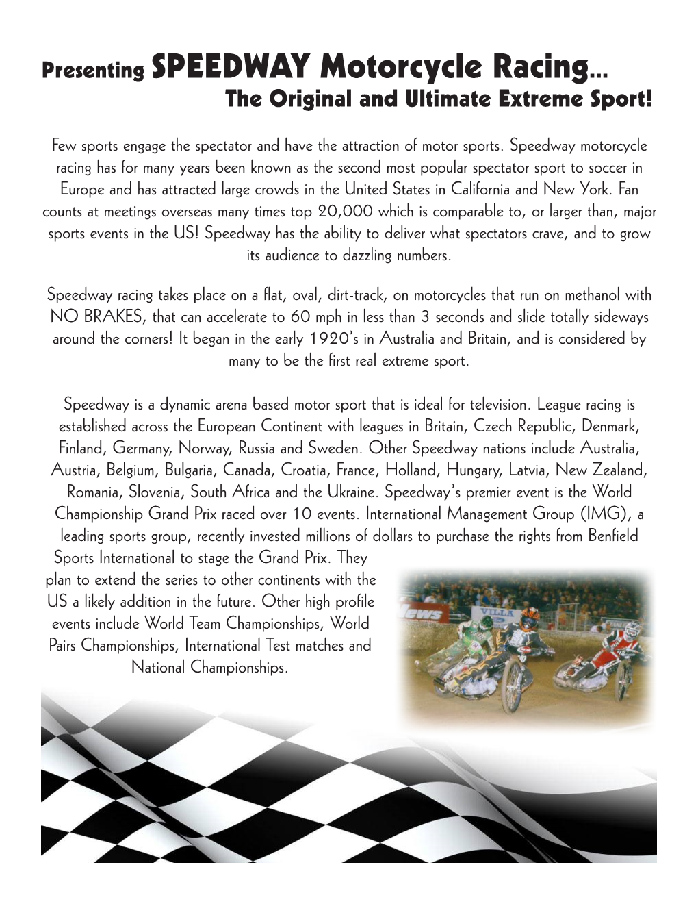 Presenting SPEEDWAY Motorcycle Racing