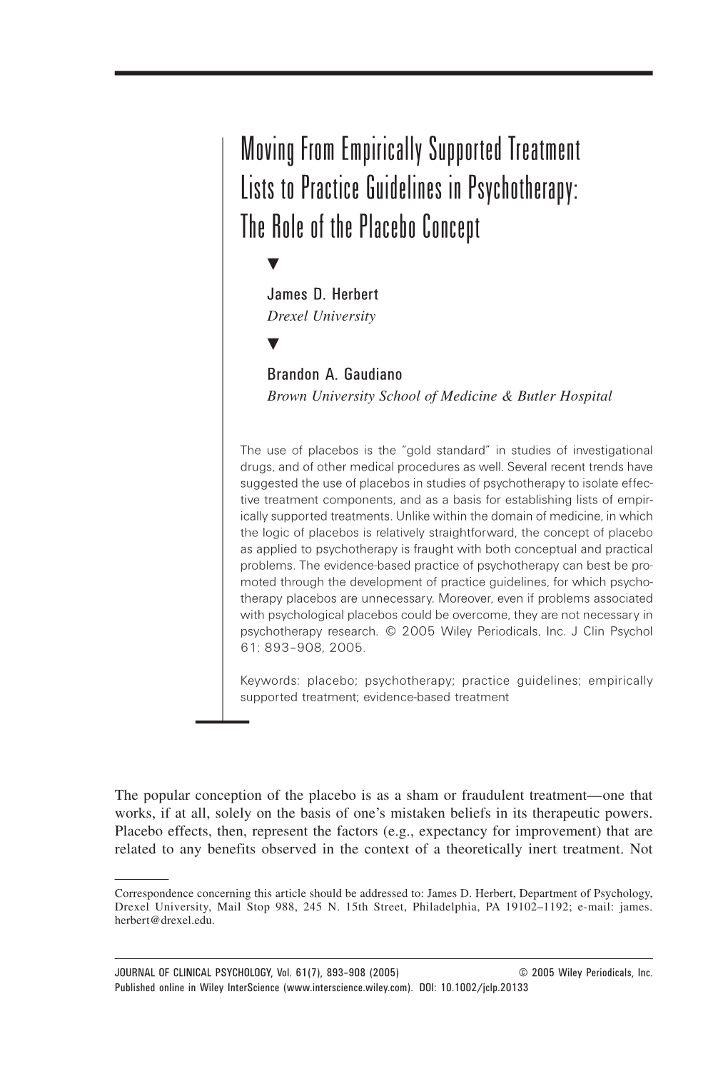 Moving from Empirically Supported Treatment Lists to Practice Guidelines in Psychotherapy: the Role of the Placebo Concept ᮢ James D