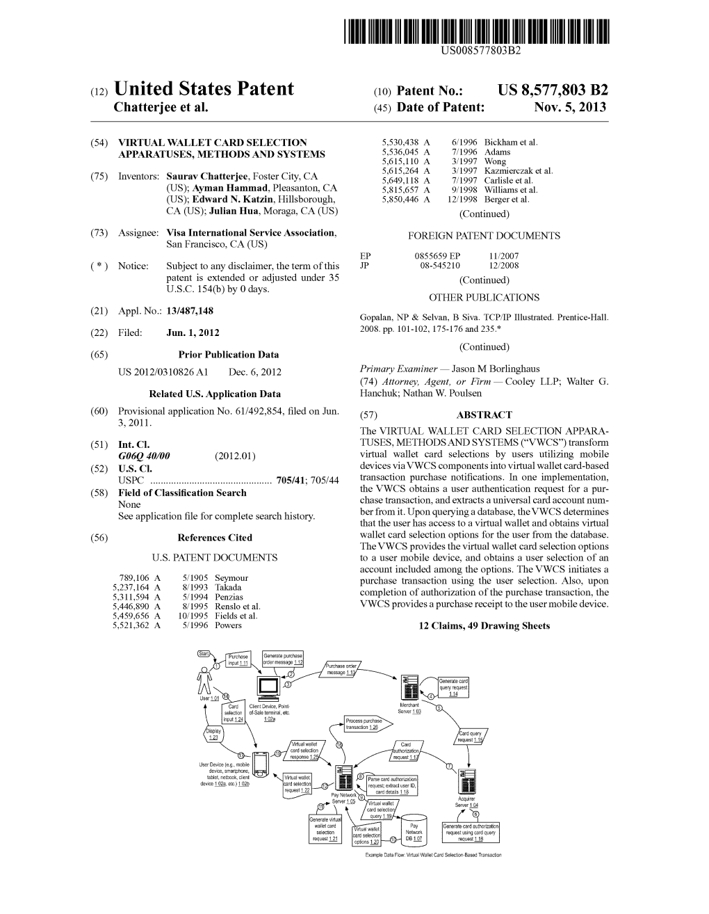 (12) United States Patent (10) Patent No.: US 8,577,803 B2 Chatterjee Et Al