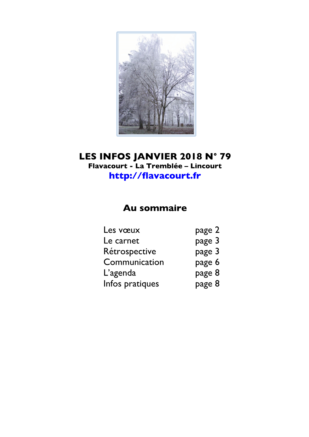 LES INFOS JANVIER 2018 N° 79 Au Sommaire Les