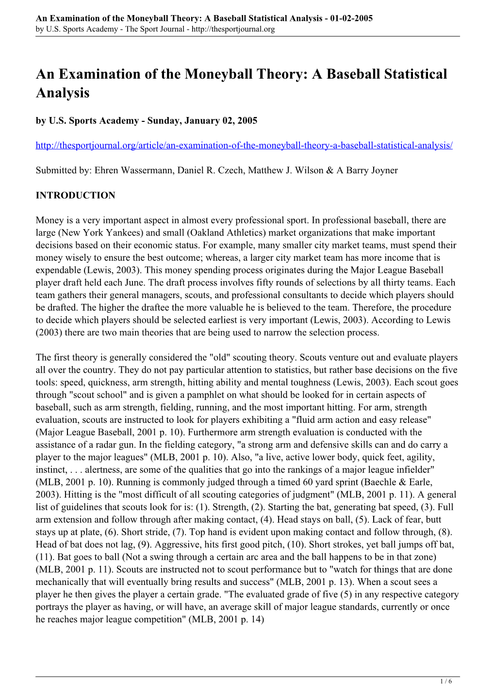 An Examination of the Moneyball Theory: a Baseball Statistical Analysis - 01-02-2005 by U.S