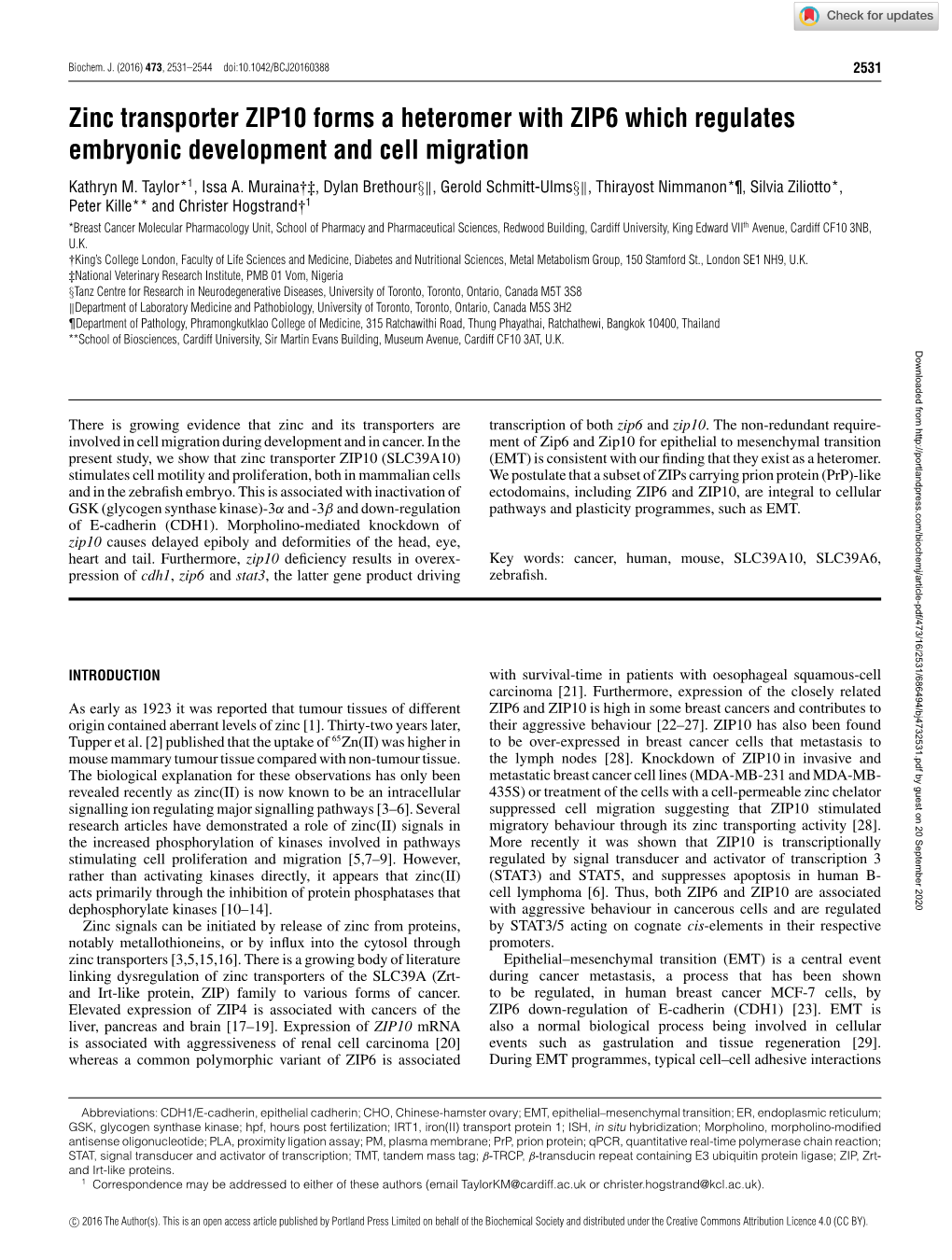 Zinc Transporter ZIP10 Forms a Heteromer with ZIP6 Which Regulates Embryonic Development and Cell Migration Kathryn M