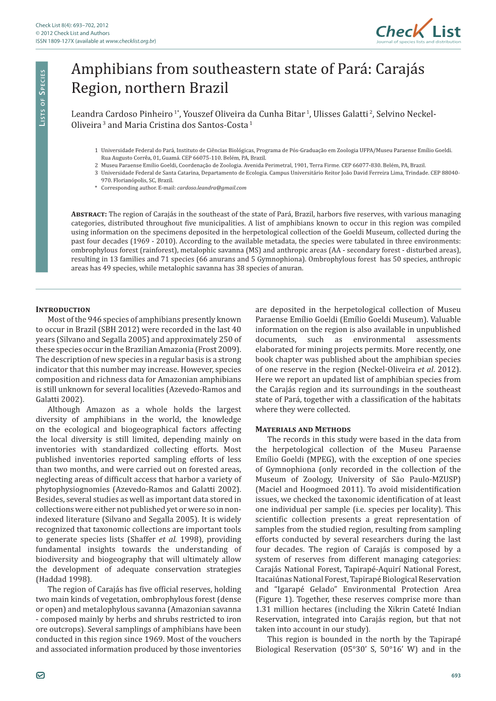 Check List 8(4): 693–702, 2012 © 2012 Check List and Authors Chec List ISSN 1809-127X (Available at Journal of Species Lists and Distribution