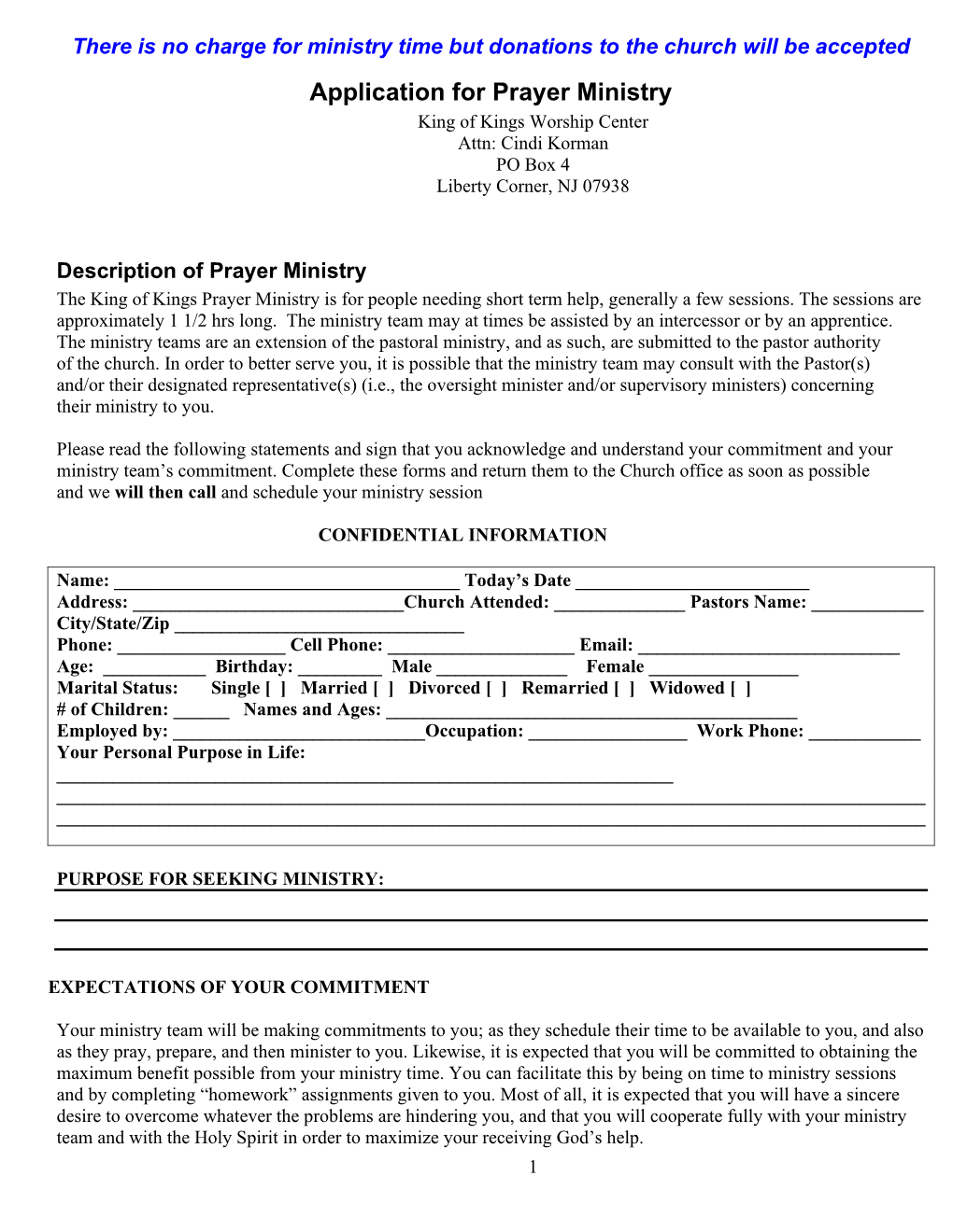 Application for Prayer Ministry King of Kings Worship Center Attn: Cindi Korman PO Box 4 Liberty Corner, NJ 07938