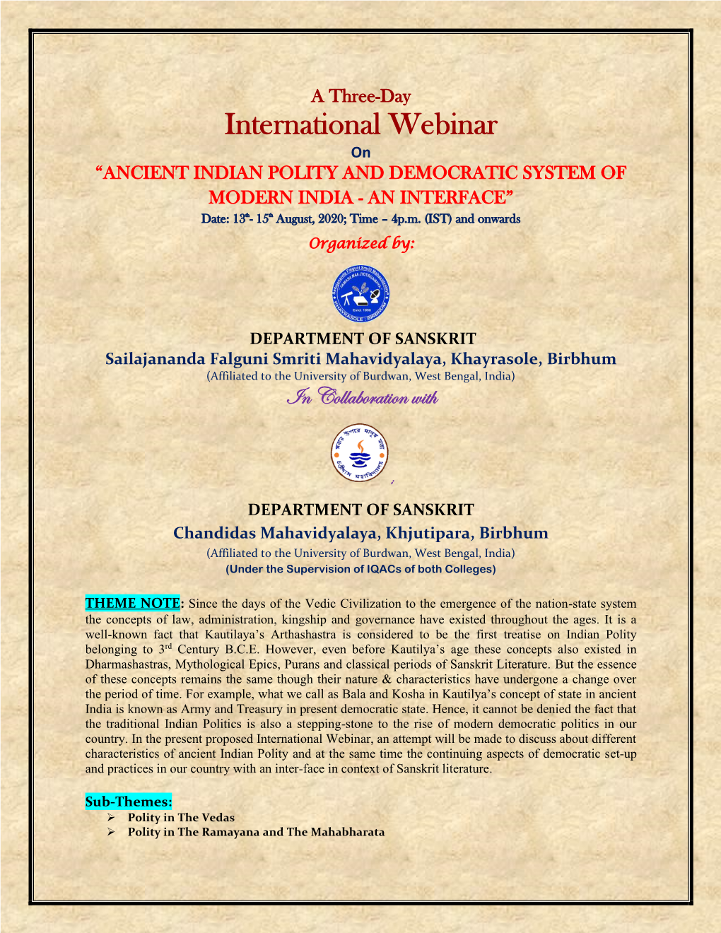 International Webinar on “ANCIENT INDIAN POLITY and DEMOCRATIC SYSTEM of MODERN INDIA - an INTERFACE” Date: 13Th- 15Th August, 2020; Time – 4P.M