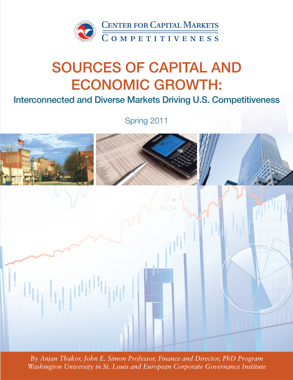 SOURCES of CAPITAL and ECONOMIC GROWTH: Interconnected and Diverse Markets Driving U.S