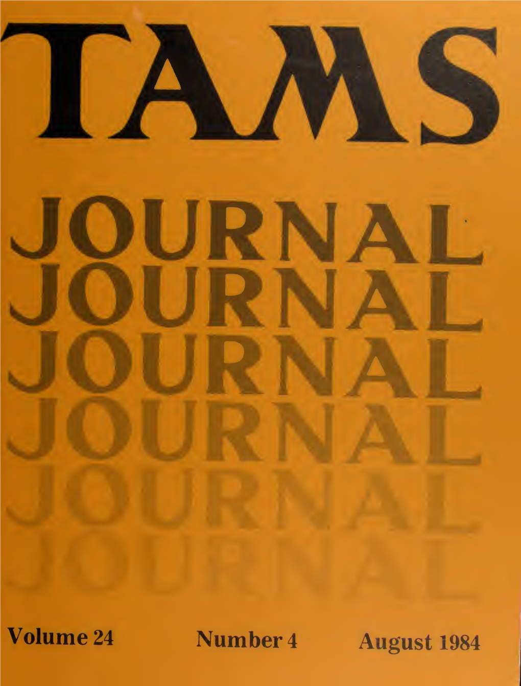 TAMS Journal Without Cost Beyond Their $10.00 Domestic ($15.00 Foreign) Annual Dues, of Which $9 50 Is Set Aside to Cover the Subscription
