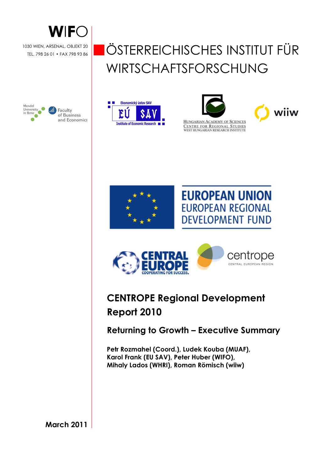 CENTROPE Regional Development Report 2010 Returning to Growth – Executive Summary