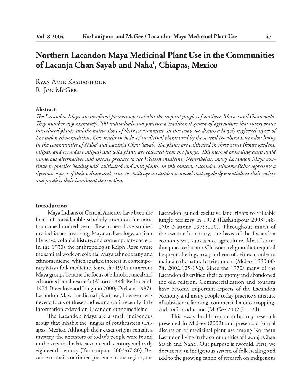 Northern Lacandon Maya Medicinal Plant Use in the Communities of Lacanja Chan Sayab and Naha’, Chiapas, Mexico