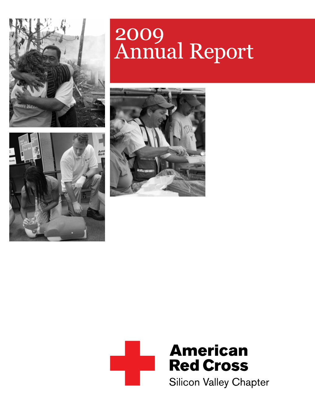 2009 Annual Report American Red Cross Silicon Valley Chapter Mission