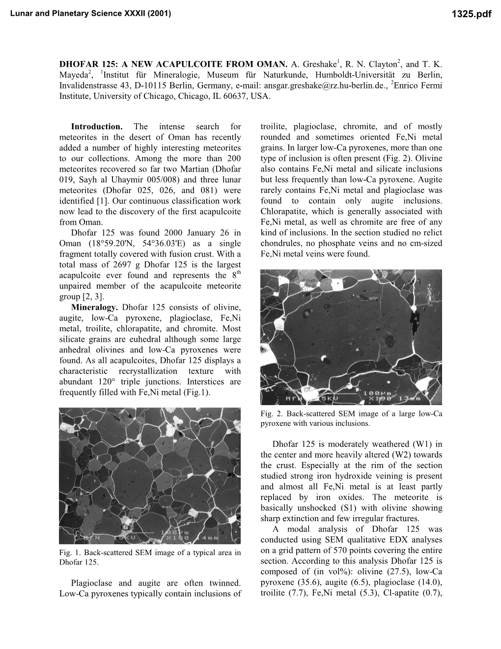 DHOFAR 125: a NEW ACAPULCOITE from OMAN. A. Greshake1, R. N. Clayton2, and T