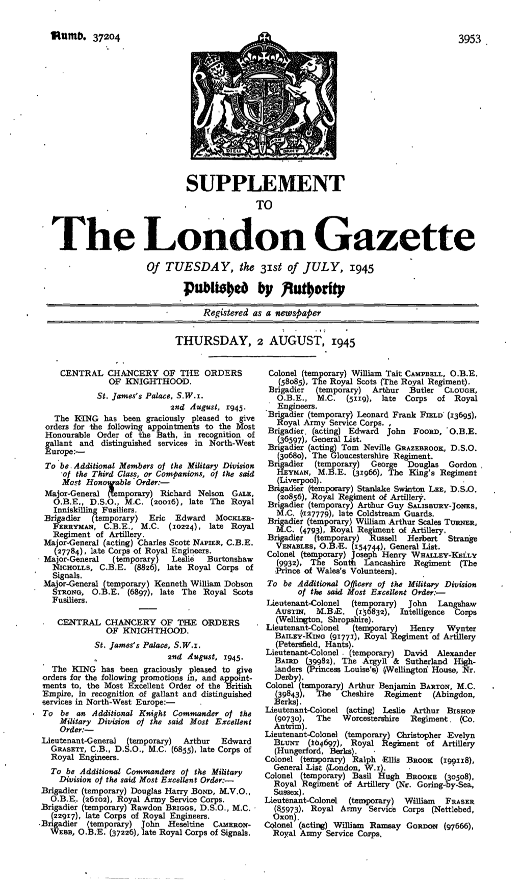 The London Gazette of TUESDAY, the 315* of JULY, 1945 by Fluidity Registered As a Newspaper