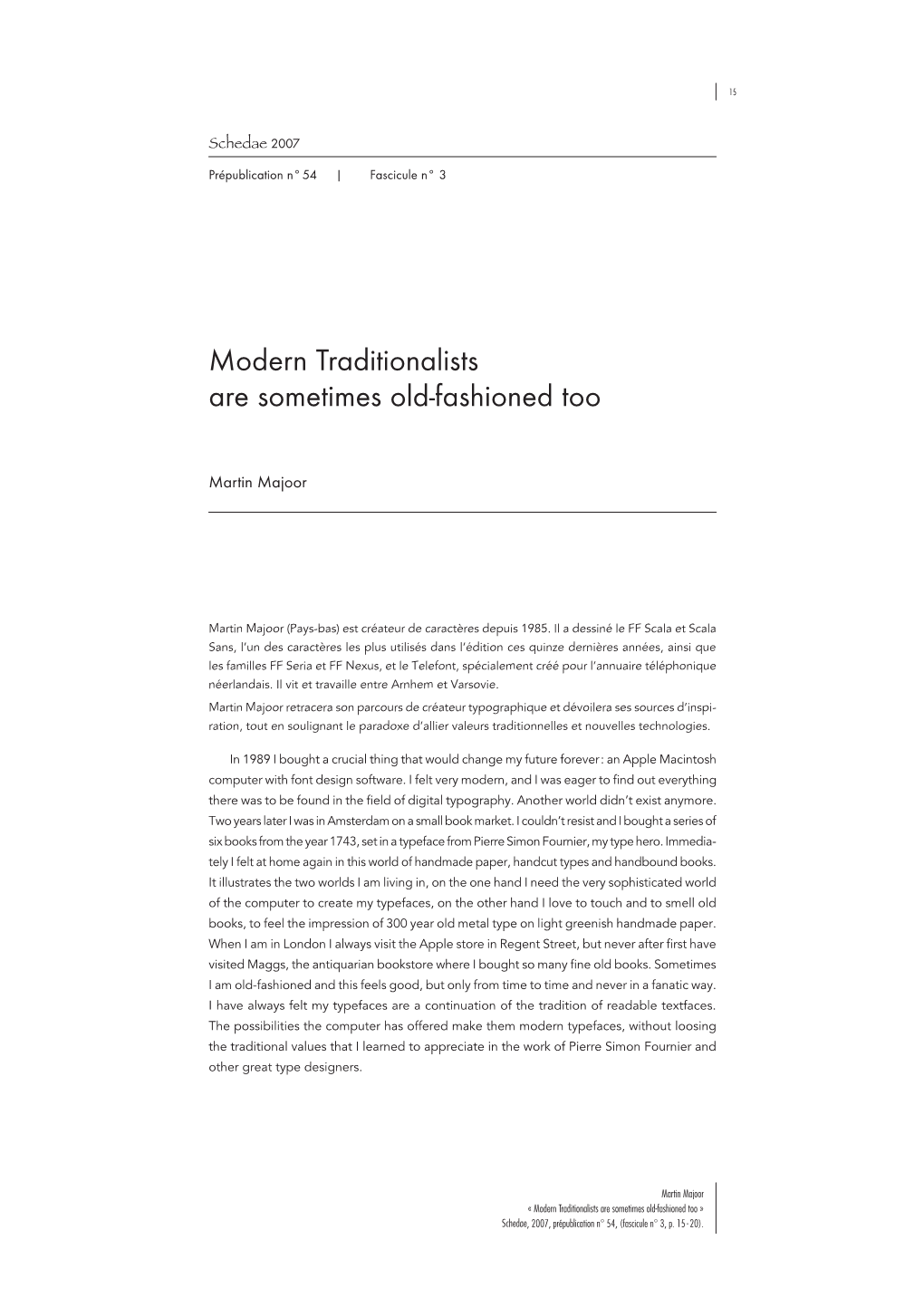 Modern Traditionalists Are Sometimes Old-Fashioned Too » Schedae, 2007, Prépublication N° 54, (Fascicule N° 3, P