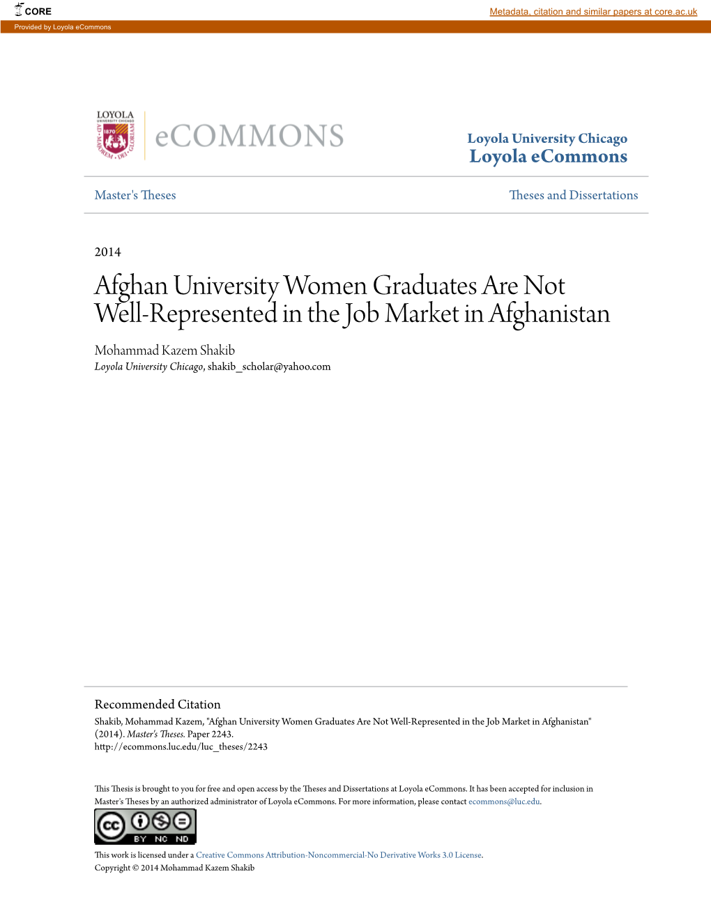 Afghan University Women Graduates Are Not Well-Represented in the Job Market in Afghanistan Mohammad Kazem Shakib Loyola University Chicago, Shakib Scholar@Yahoo.Com