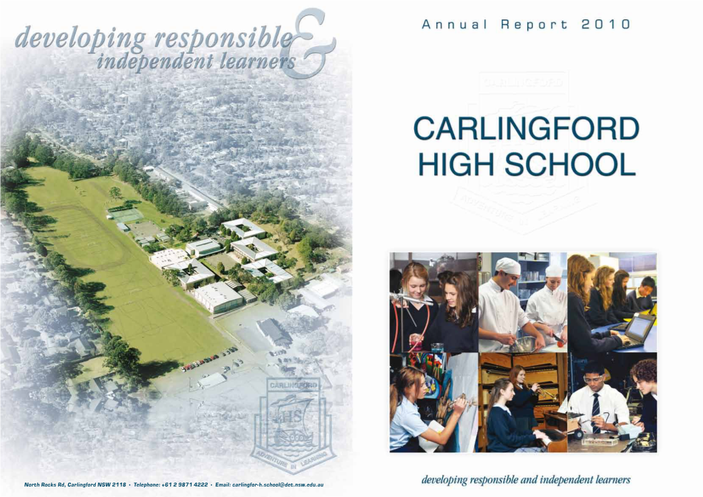 North Rocks Rd, Carlingford NSW 2118 • Telephone: +61 2 9871 4222 • Email: Carlingfor-H.School@Det.Nsw.Edu.Au from the Principal 2010 Annual Report