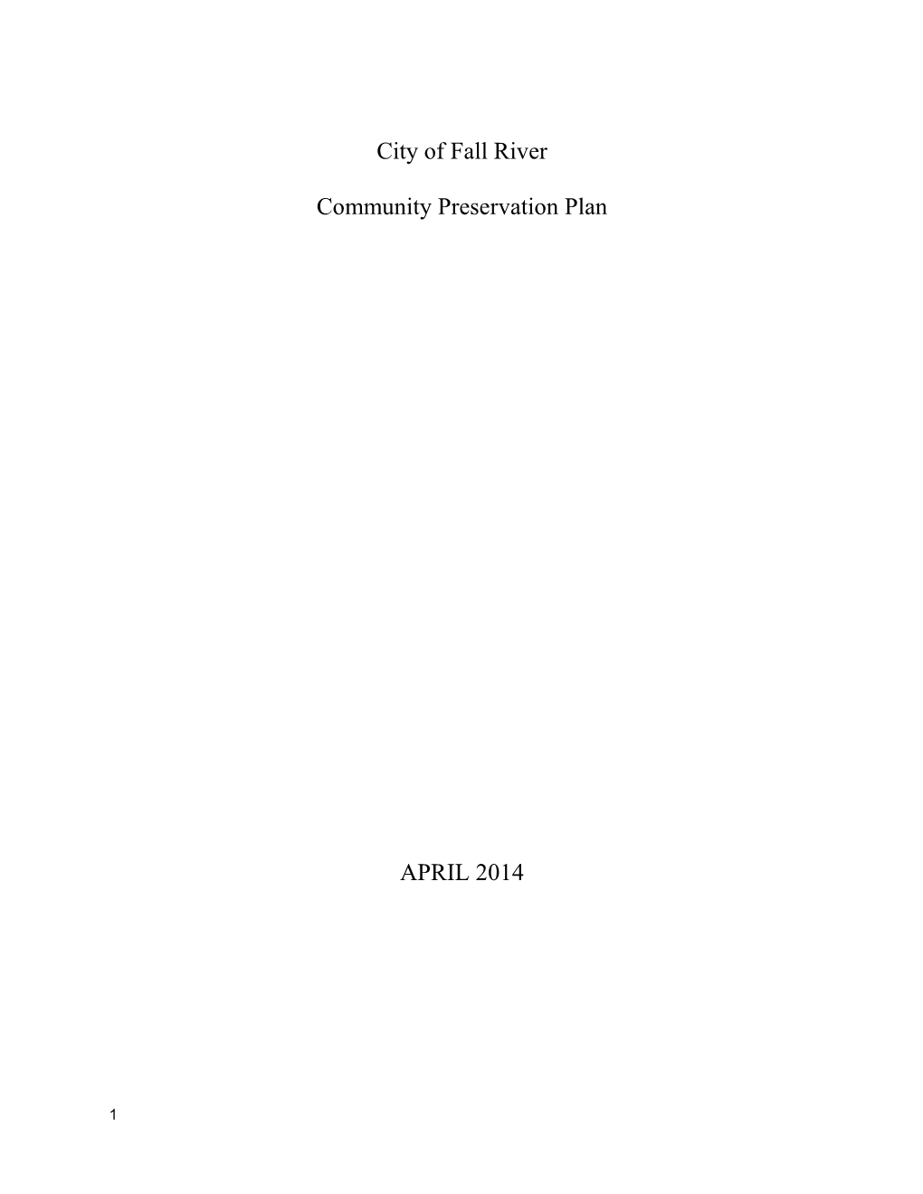 City of Fall River Community Preservation Plan APRIL 2014