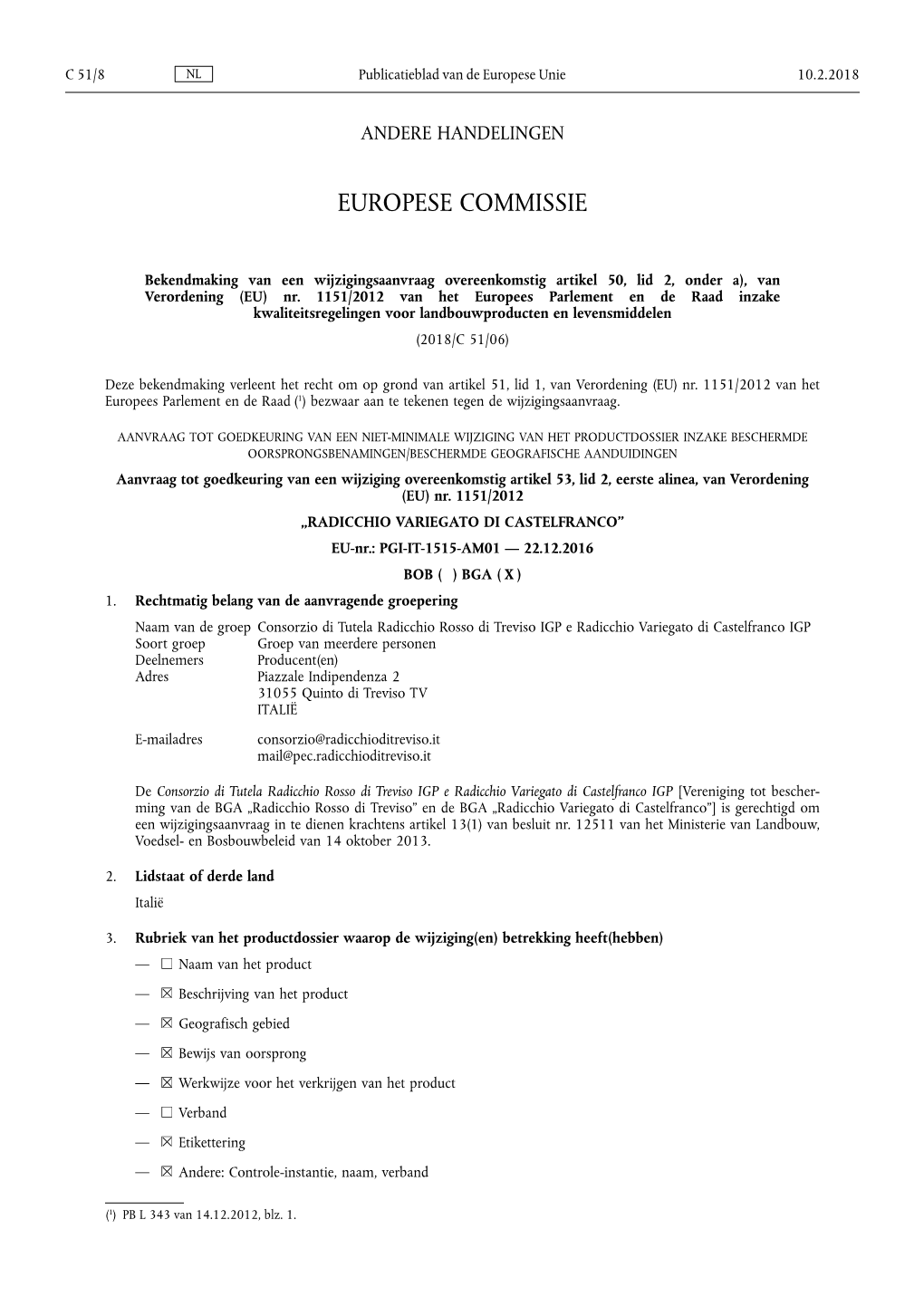 EU) Nr. 1151/2012 Van Het Europees Parlement En De Raad Inzake Kwaliteitsregelingen Voor Landbouwproducten En Levensmiddelen (2018/C 51/06