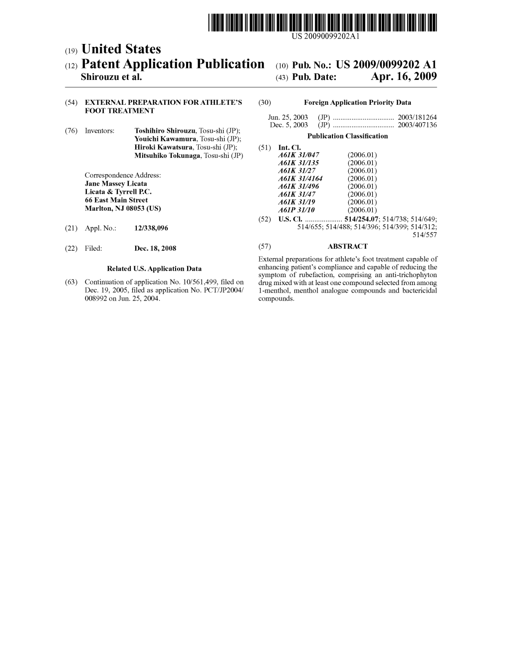 (12) Patent Application Publication (10) Pub. No.: US 2009/0099202 A1 Shirouzu Et Al
