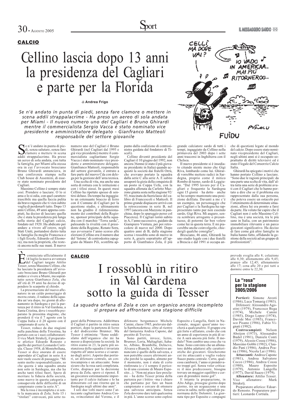 Cellino Lascia Dopo 13 Anni La Presidenza Del Cagliari E Parte Per La Florida