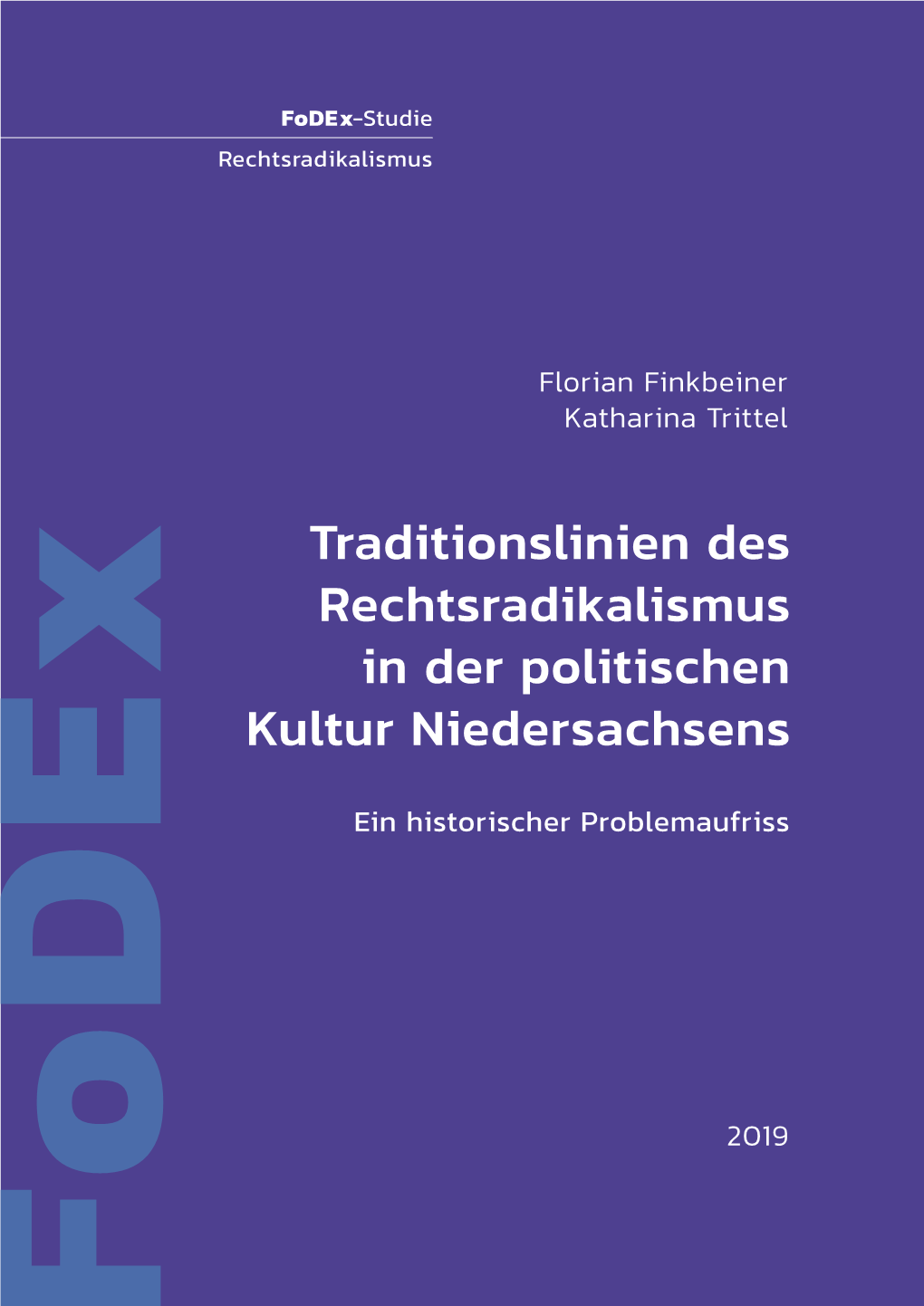 Traditionslinien Des Rechtsradikalismus in Der Politischen Kultur Niedersachsens