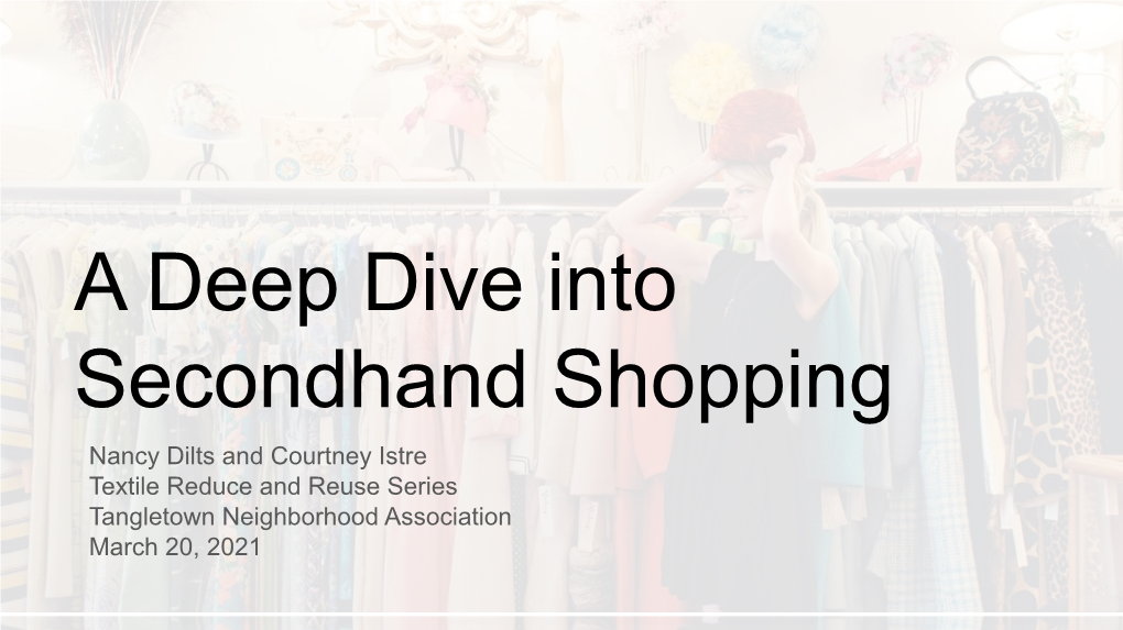 A Deep Dive Into Secondhand Shopping