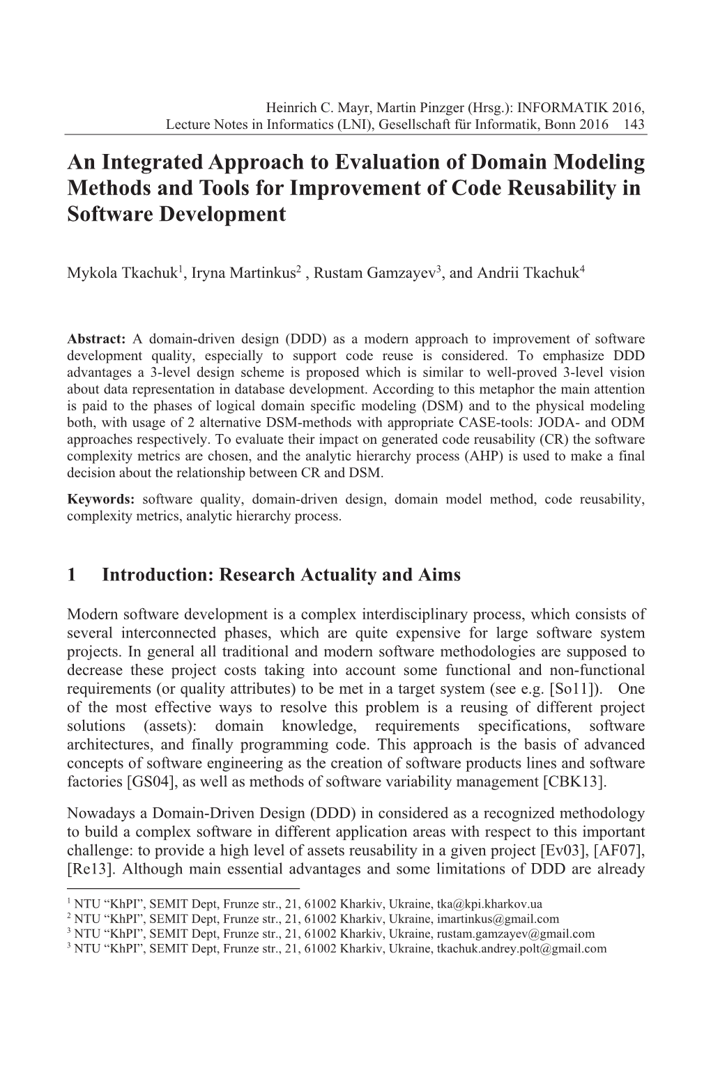 An Integrated Approach to Evaluation of Domain Modeling Methods and Tools for Improvement of Code Reusability in Software Development