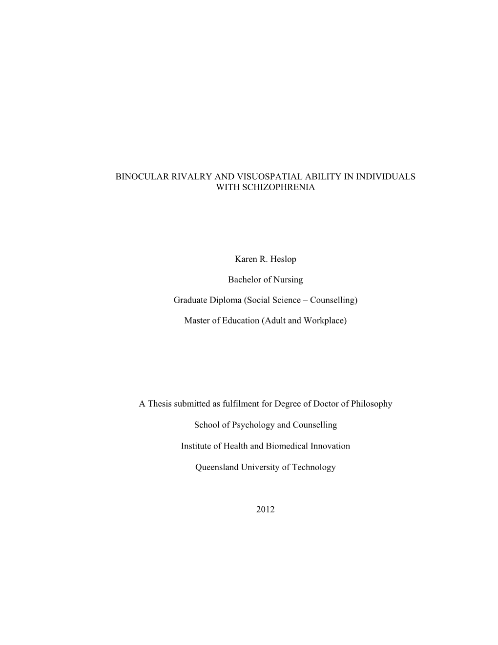 Binocular Rivalry and Visuospatial Ability in Individuals with Schizophrenia